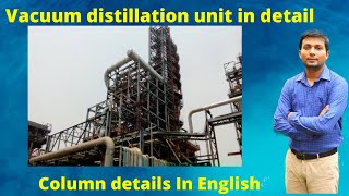 Vacuum distillation unit in Refinery  Vacuum distillation of crude oil  VDU in English [upl. by Marigolda]