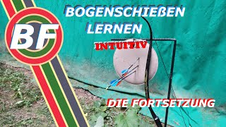 BOGENSCHIEßEN LERNEN INTUITIV Teil 3 [upl. by Lohse]