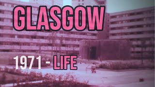 Glasgow 1971 Life [upl. by Ogir72]