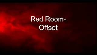 Red Room  Offset Lyrics [upl. by Erreip295]