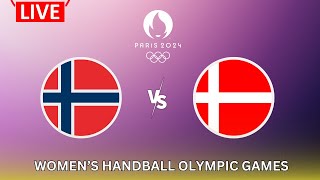 LIVE🔴 NORWAY vs DENMARK  Womens Handball  SEMIFINAL  Mens Olympic Games [upl. by Ruiz563]