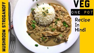 How to make Mushroom Stroganoff  Creamy and Easy Recipe  VEG STROGANOFF  Russian Food in India [upl. by Beall]