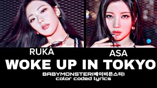 BABYMONSTER  WOKE UP IN TOKYO RUKA amp ASA COLOR CODED LYRICS ORIGINAL AI SONG [upl. by Palmira]