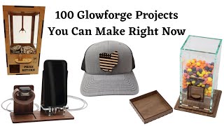 100 Glowforge Projects you can make right now [upl. by Wil717]