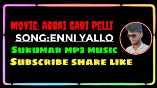 Enni yallo song  abbai gari pelli  telugu song [upl. by Terza]