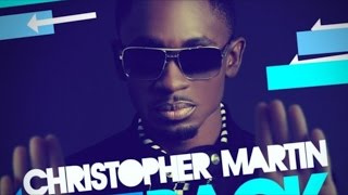 Christopher Martin  I Can See Intoxxicated Riddim January 2015 [upl. by Stanfill721]