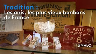 Tradition  les anis les plus vieux bonbons de France [upl. by Raeann]