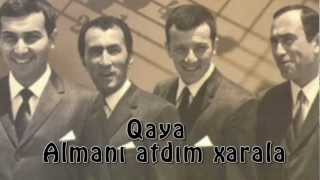 Qaya  Almanı atdım xarala [upl. by Chapa58]