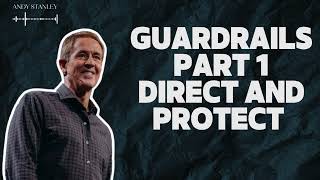 Andy Stanley  Story  Guardrails Part 1 Direct and Protect  Andy Stanley [upl. by Goltz]