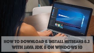 How to Download amp Install NetBeans 82 with Java JDK 8 on Windows 10 [upl. by Venditti638]