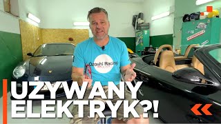 UŻYWANY ELEKTRYK – pułapka czy okazja ⚡ Pogadanki [upl. by Yesnek696]