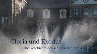 Gloria und Exodus – Die Geschichte des schlesischen Adels [upl. by Rechaba]