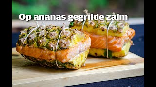 Op ananas gegrilde zalm  FireampFood TV [upl. by Nosnibor]