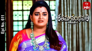 Shatamanam Bhavati  29th March 2023  Full Episode No 611  ETV Telugu [upl. by Mulry]