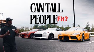 We Need to Talk About if Tall People Can Fit into JDM Cars  GR Supra Nissan Z Toyota 86 [upl. by Jt]