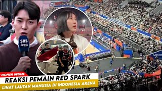 Ini Seperti Mimpi  Fans voly Indonesia Buat Pemain Red Spark Merinding Di Indonesia Arena [upl. by Strephonn]