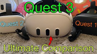 Quest 1 vs Quest 2 vs Quest 3  The ULTIMATE Comparison [upl. by Aisatal853]