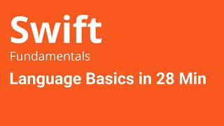 Swift Language  How to Learn the basics of Swift in 28 Minutes [upl. by Hulbard]