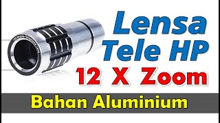 Lensa Mobile Phone Telephoto Lens 12 x Zoom [upl. by Nolaj]