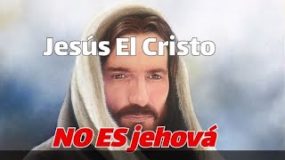 Jesús NO ES jehová NI yahwe [upl. by Ahsieni975]