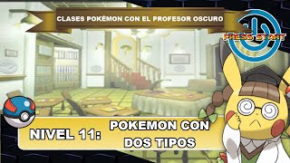 Clases Pokémon con el Profesor Oscuro Grado Lider de Gimnasio Pokémon con Dos Tipos [upl. by Gusta]