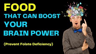 The food that can boost your brain and Prevent Folate Deficiency [upl. by Bertsche894]