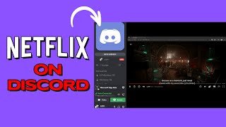 How to Stream Netflix Movies on Discord [upl. by Meriel374]