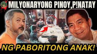 MILYONARYONG PINOY TINODAS NG PABORITO NIYANG ANAK PARA SA MANA  Tagalog Crime Story [upl. by Nosdrahcir]