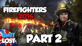 Lets Play  Firefighters 2014 Part 2 TO THE FLORIAN [upl. by Sudnak]