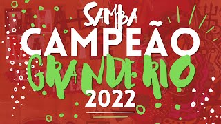 GRANDE RIO 2022 SAMBA CAMPEÃO OFICIAL COM LETRA SIMULTÂNEA [upl. by Reames]