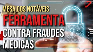 CONSELHO REGIONAL DISCUTE FERRAMENTA CONTRA FRAUDES MÉDICAS  Mesa dos Notáveis  0511 [upl. by Enyrehtak]