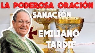 Oración de sanación física Padre Emiliano Tardif [upl. by Dahlia]