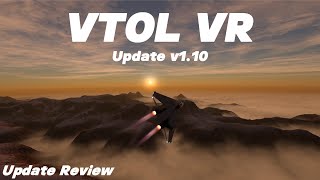 Update 110 VTOL VR  Update Review [upl. by Nomae]