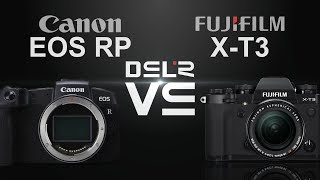 Canon EOS RP vs Fujifilm XT3 [upl. by Htebi]