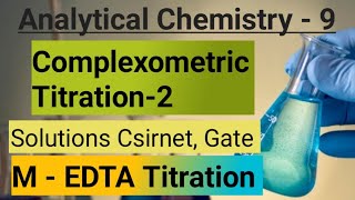 Complexometric Titration 2  Solutions Metal EDTA Titration CSIR NET GATE  Analyitical Chemistry [upl. by Bowes641]