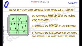 Oscilloscope Questions  How to Calculate Time Period and Frequency  GCSE Physics [upl. by Ecnarolf]