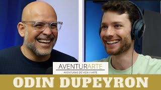 AventurArte 25  Odin Dupeyron  Escritor Actor Director y Productor [upl. by Oknuj]