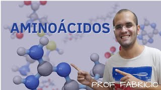 Aula sobre Aminoácidos Prof Fabricio  Biologia [upl. by Turley]