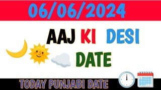 ltoday Desi date calendar  06 June 2024  aaj ki Punjabi tarikh  khazana voice [upl. by Junius]