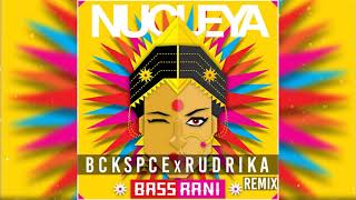 Nucleya  Fk Nucleya BCKSPCE x R U D R I K A Remix  Moombahton  Free Download [upl. by Spike]