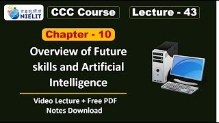 CCC Chapter 10 Future skills and Artificial Intelligence for CCC Exam Online Class CCC Lecture  43 [upl. by Forbes]