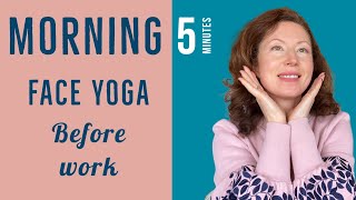 Face Yoga Morning Routine Before Work Quick 5 Mins Total Face Workout [upl. by Atinas]