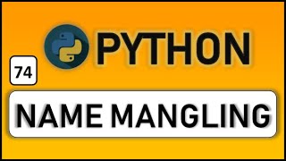 Name Mangling in python Inheritance [upl. by Goerke]