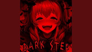 DARK STEP Slowed [upl. by Adnuhsed912]