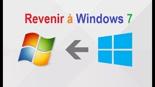 Comment passer de Windows 10 à Windows 7 Revenir à Windows 7 [upl. by Adyahs]