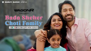 FilterCopy  Mini Series  Bada Sheher Choti Family  Trailer  Nakuul Mehta Erica J Fernandes [upl. by Ahsote]