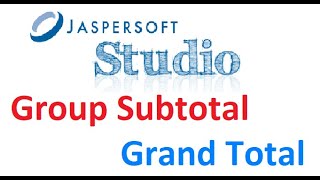 Jasper Report Sub total Grand total [upl. by Nibor]