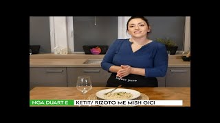 Kuzhina Rizoto me mish gici nga duart e Ketit [upl. by Fish]