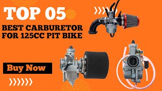 Top 5 Best Carburetor for 125cc Pit Bike in 2024  Best Carburetor for Motorcycle [upl. by Madelene]