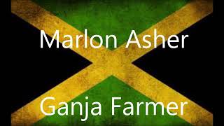 Marlon Asher ganja farmer lyrics [upl. by Leirua434]